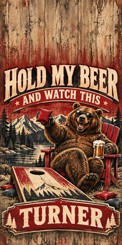 Hold My Beer and Watch This — flat no-hole artwork; sample name TURNER