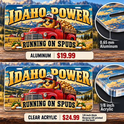 Idaho Spud Powered funny license plate — 0.65 mm aluminum and ⅛-inch acrylic edge detail