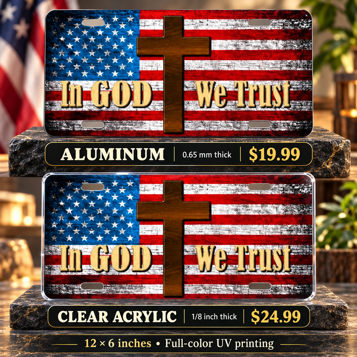 In God We Trust American Flag Cross License Plate Car Tag — aluminum $19.99 and ⅛-inch clear acrylic $24.99 material comparison