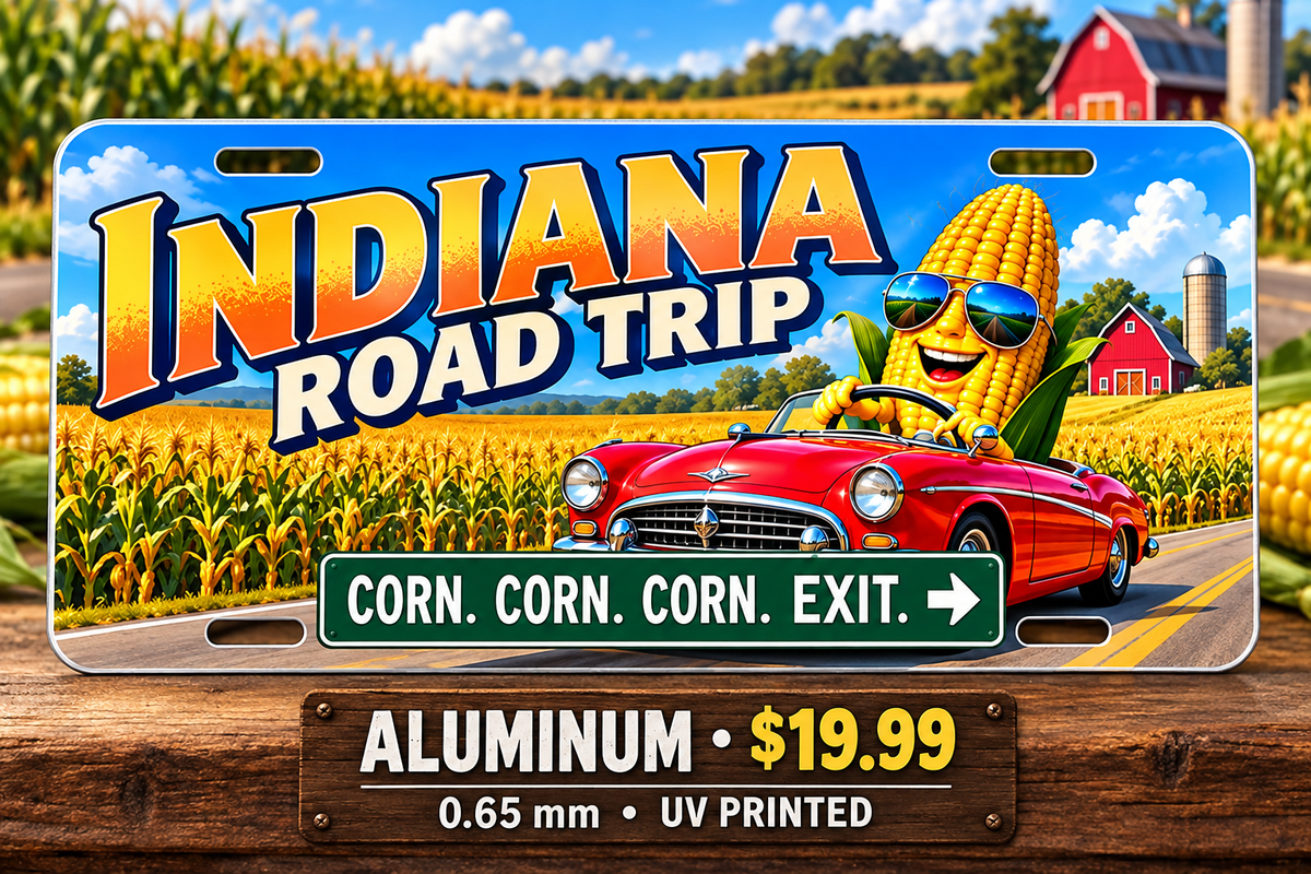 Indiana Corn Again funny license plate — 0.65 mm UV printed aluminum