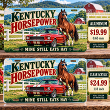 Kentucky Real Horsepower funny license plate — aluminum $19.99 and clear acrylic $24.99 comparison