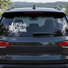 Lip Gloss and Dirt Roads Car Window Decal shown on a vehicle window
