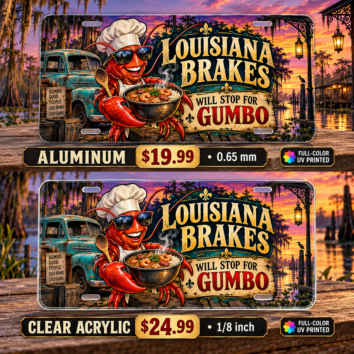 Louisiana Gumbo Brake funny license plate — aluminum $19.99 and clear acrylic $24.99 comparison