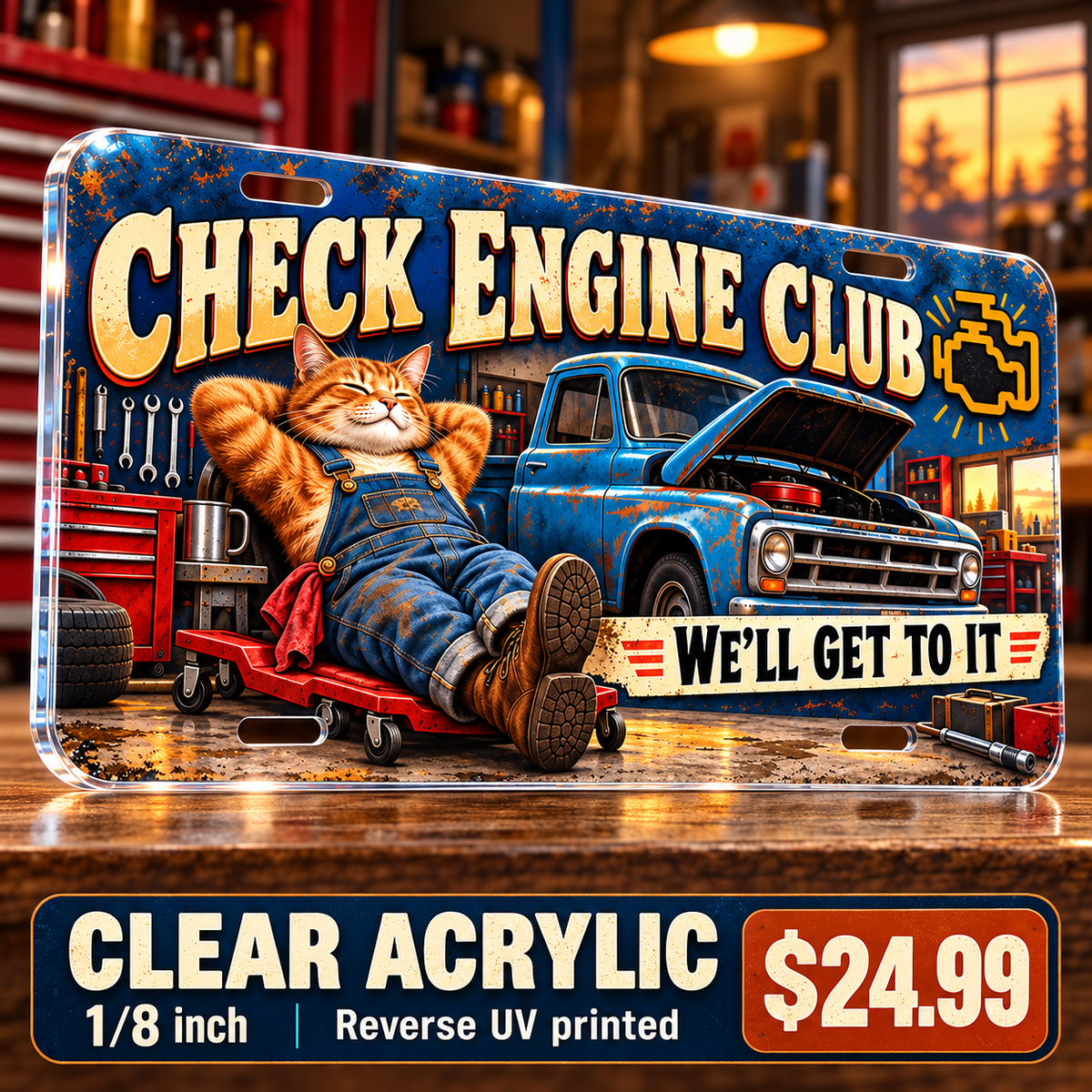 Check Engine Club funny license plate — ⅛-inch reverse UV printed clear acrylic with opaque artwork