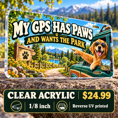 Dog Navigation funny license plate — ⅛-inch reverse UV printed clear acrylic with opaque artwork
