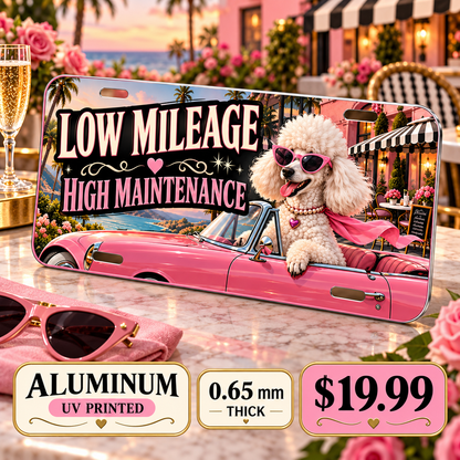 Low Mileage High Maintenance funny license plate — 0.65 mm full-color UV printed aluminum