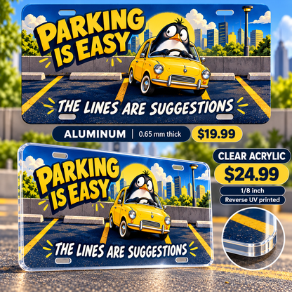 Parking Plot Twist funny license plate — ⅛-inch reverse UV printed clear acrylic with opaque artwork