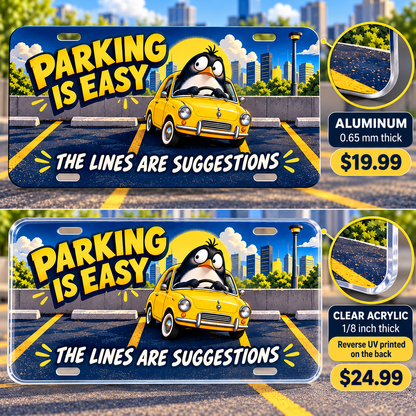 Parking Plot Twist funny license plate — aluminum and acrylic thickness and reverse print detail