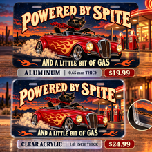 Powered by Spite funny license plate — aluminum and clear acrylic comparison with prices