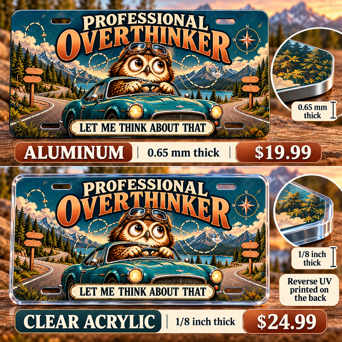 Professional Overthinker funny license plate — aluminum and acrylic thickness and reverse print detail