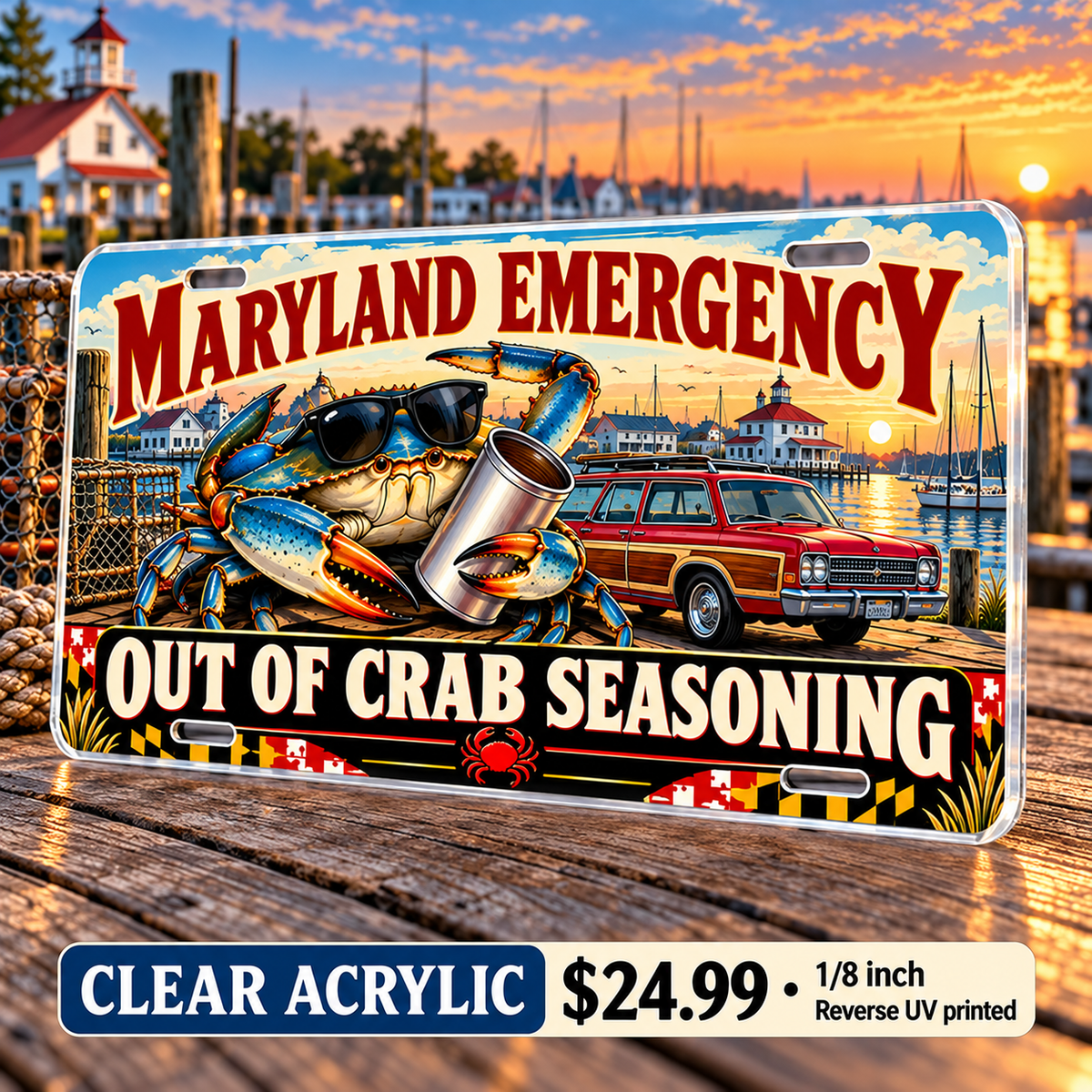 Maryland Crab Emergency funny license plate — ⅛-inch reverse UV printed acrylic with opaque artwork