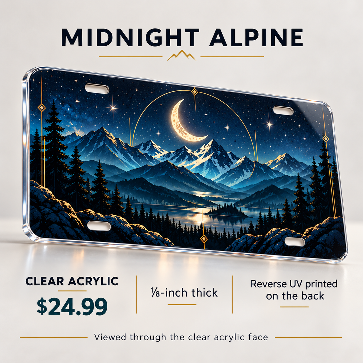 Midnight Alpine moonlit mountain license plate one-eighth-inch acrylic $24.99