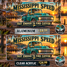 Mississippi Catfish Cruise funny license plate — aluminum $19.99 and clear acrylic $24.99 comparison