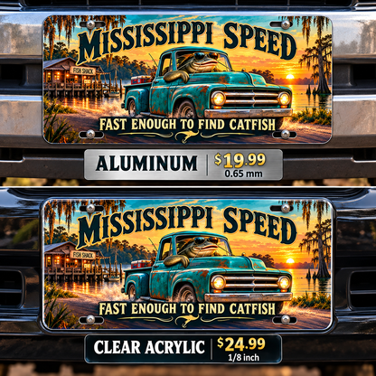 Mississippi Catfish Cruise funny license plate — aluminum and acrylic vehicle mockups