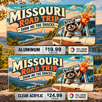 Missouri Show Me Snacks funny license plate — aluminum $19.99 and clear acrylic $24.99 comparison