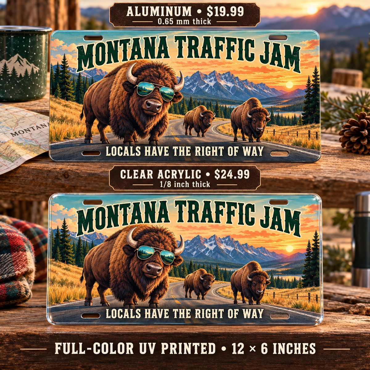 Montana Traffic Jam funny license plate — aluminum $19.99 and acrylic $24.99 comparison