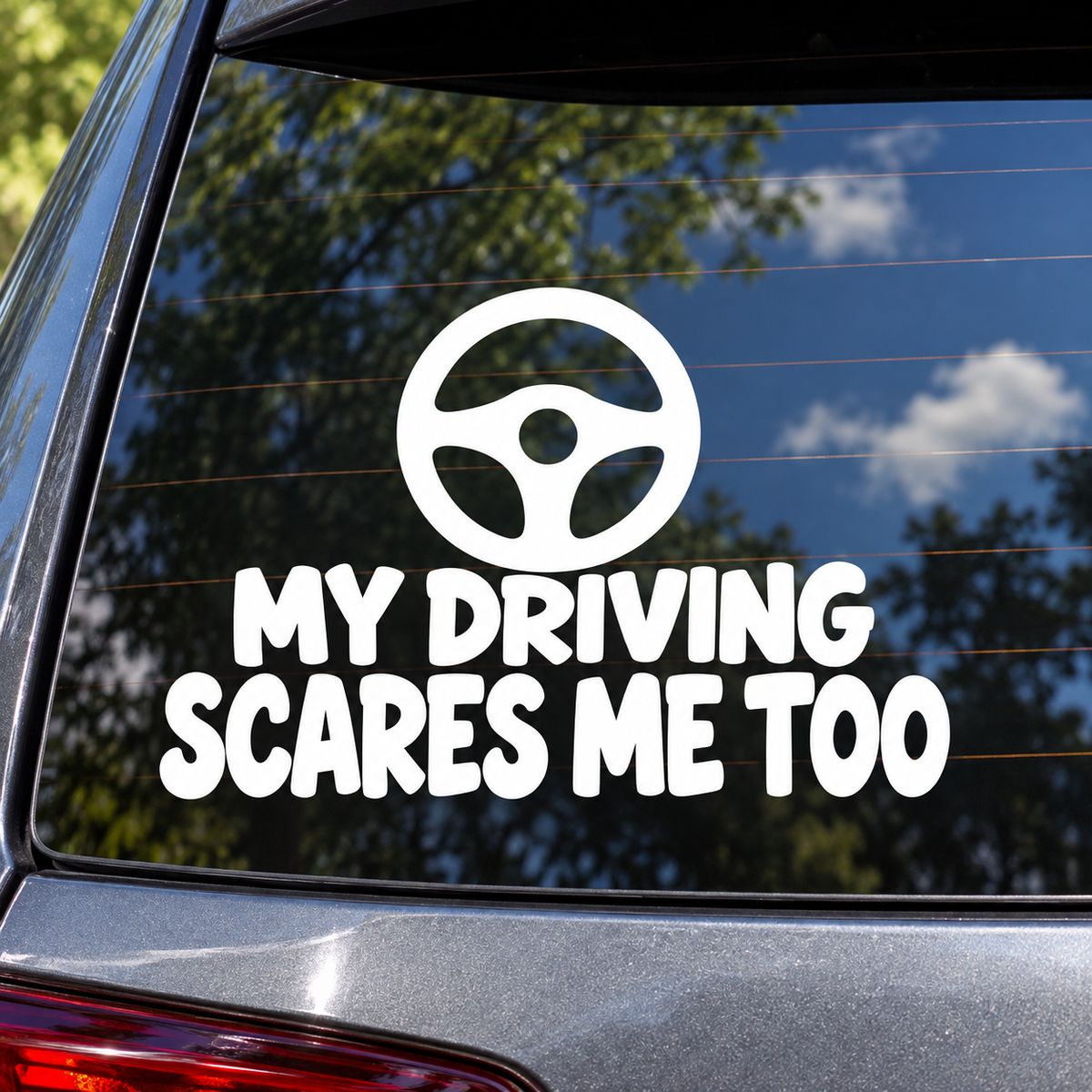 My Driving Scares Me Too contour cut window decal shown in white