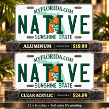 Native Florida License Plate Car Tag — aluminum $19.99 and ⅛-inch clear acrylic $24.99 material comparison