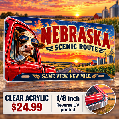 Nebraska Same View New Mile funny license plate — ⅛-inch reverse UV printed acrylic with opaque artwork
