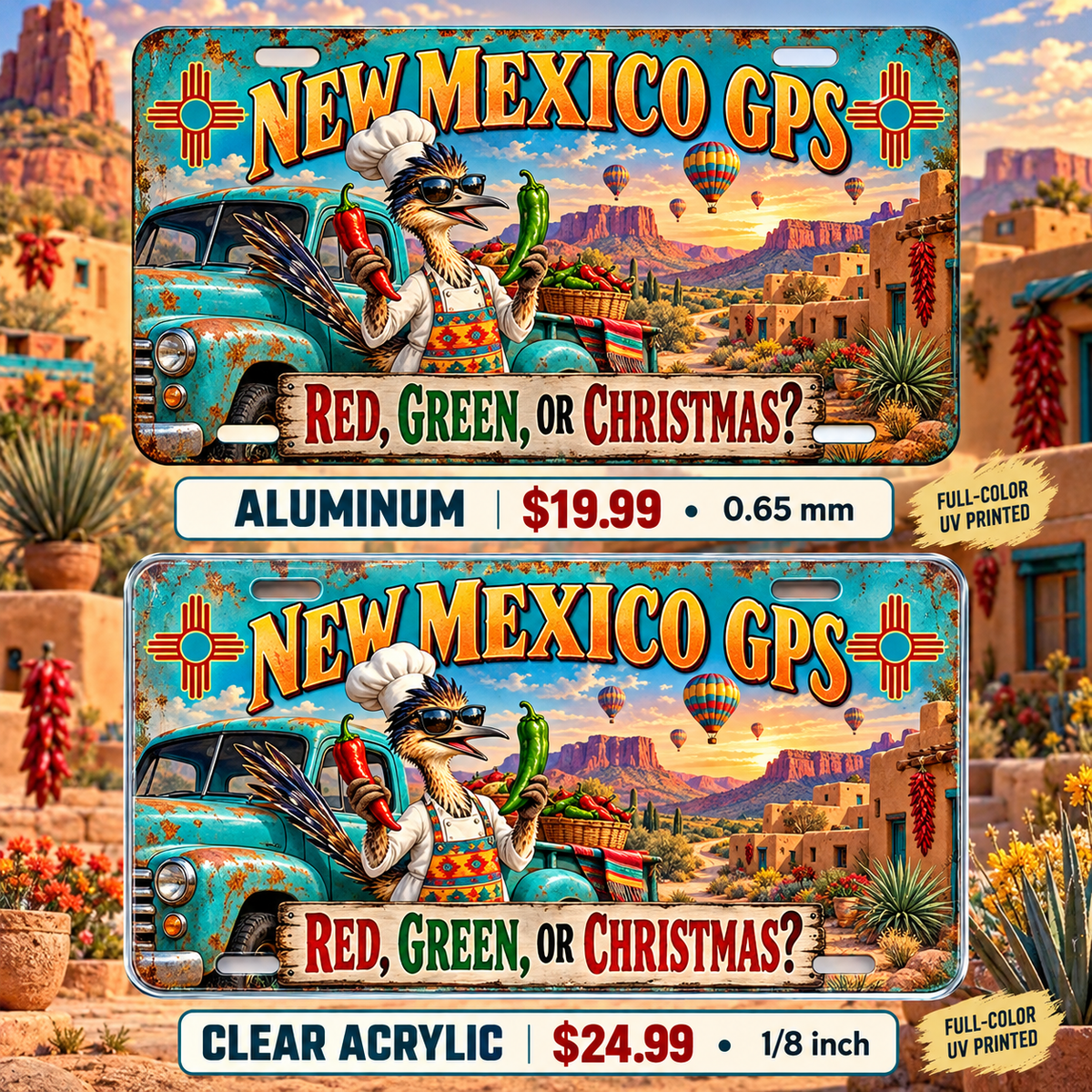 New Mexico Chile Directions funny license plate — aluminum $19.99 and clear acrylic $24.99 comparison