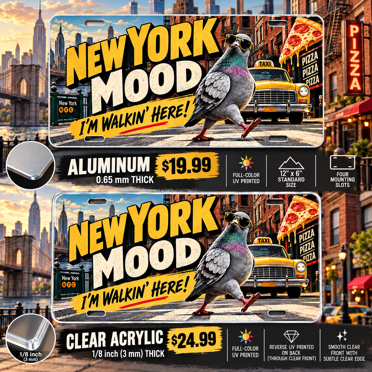 New York Walking Here funny license plate — 0.65 mm aluminum and ⅛-inch acrylic edge detail