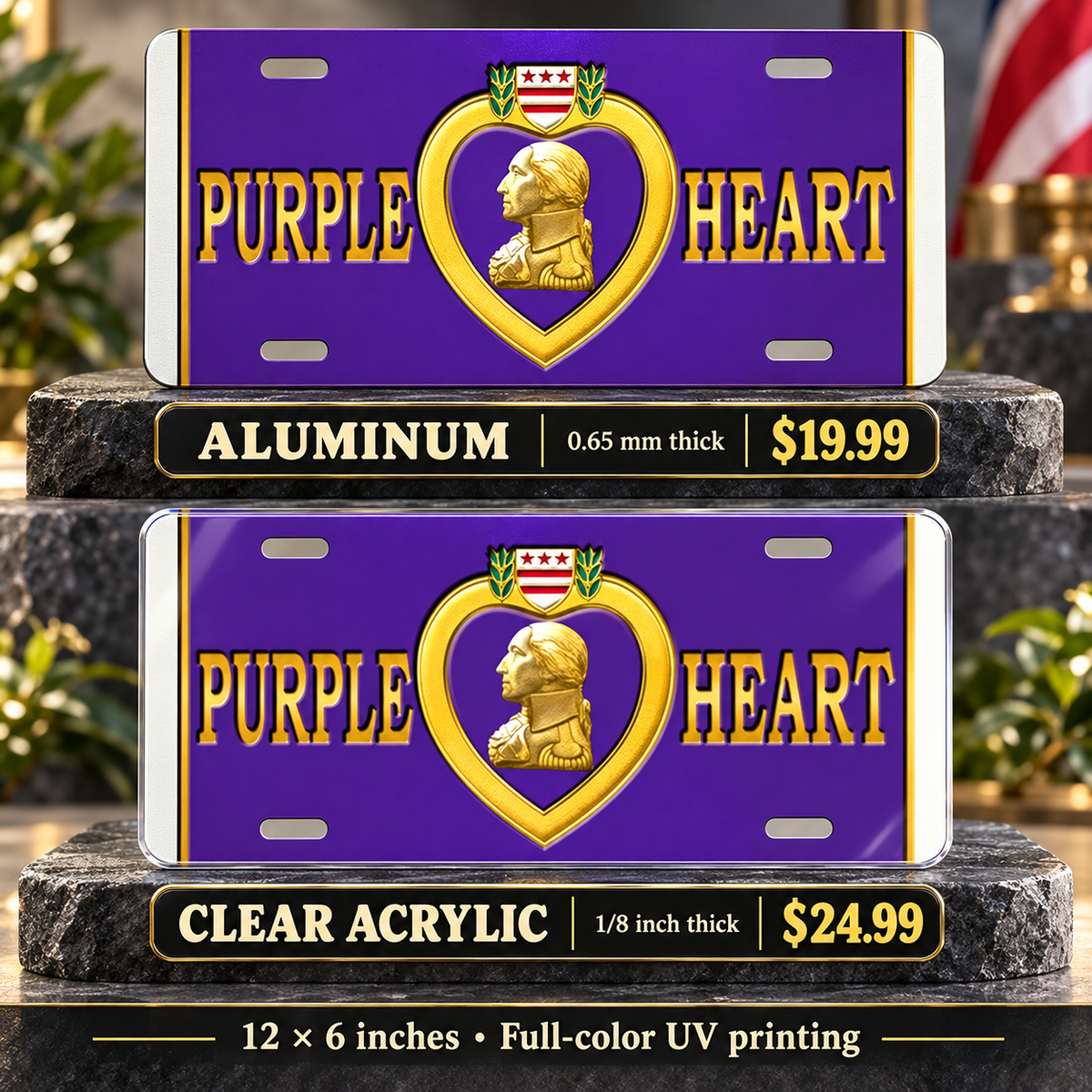 Purple Heart License Plate Car Tag — aluminum $19.99 and ⅛-inch clear acrylic $24.99 material comparison