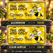 Queen Bee Yellow License Plate Car Tag — aluminum $19.99 and ⅛-inch clear acrylic $24.99 material comparison
