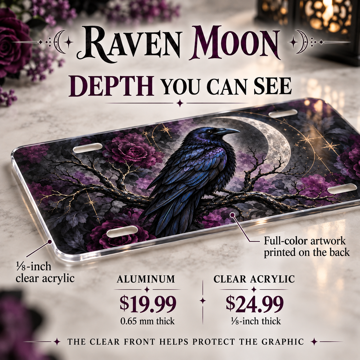 Raven Moon gothic raven license plate — one-eighth-inch acrylic edge and reverse UV printing detail