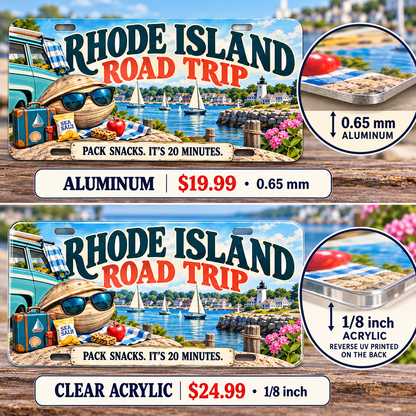 Rhode Island Twenty Minute Trip funny license plate — 0.65 mm aluminum and ⅛-inch acrylic edge detail