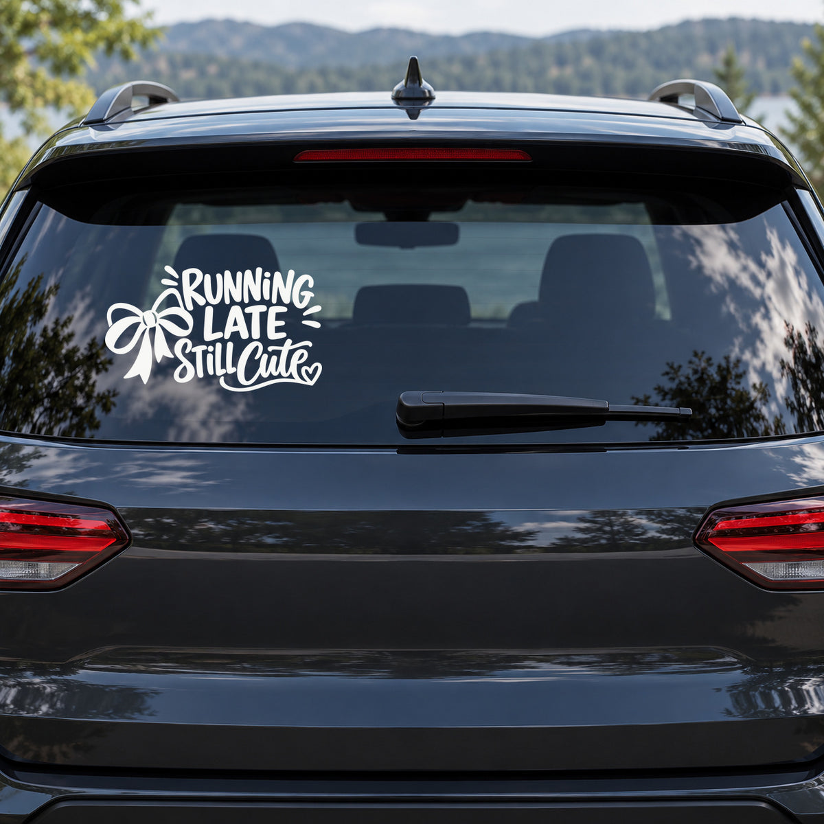Running Late Still Cute Car Window Decal shown on a vehicle window