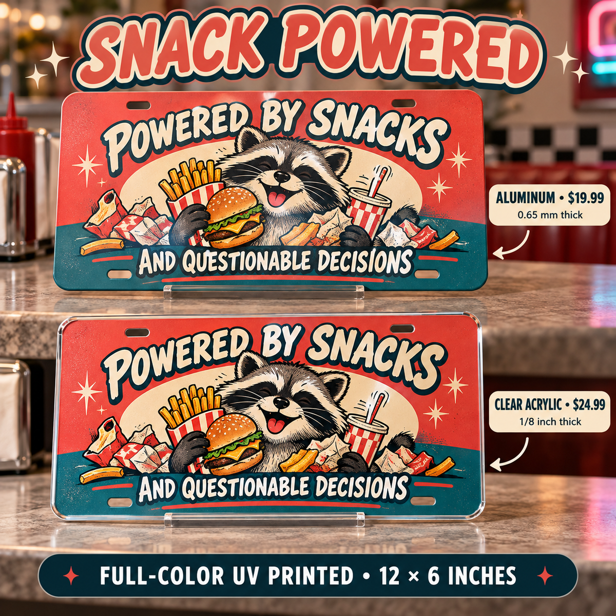 Snack Powered funny license plate: 0.65 mm aluminum $19.99 or one-eighth-inch acrylic $24.99