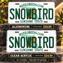 Snowbird Florida License Plate Car Tag — aluminum $19.99 and ⅛-inch clear acrylic $24.99 material comparison