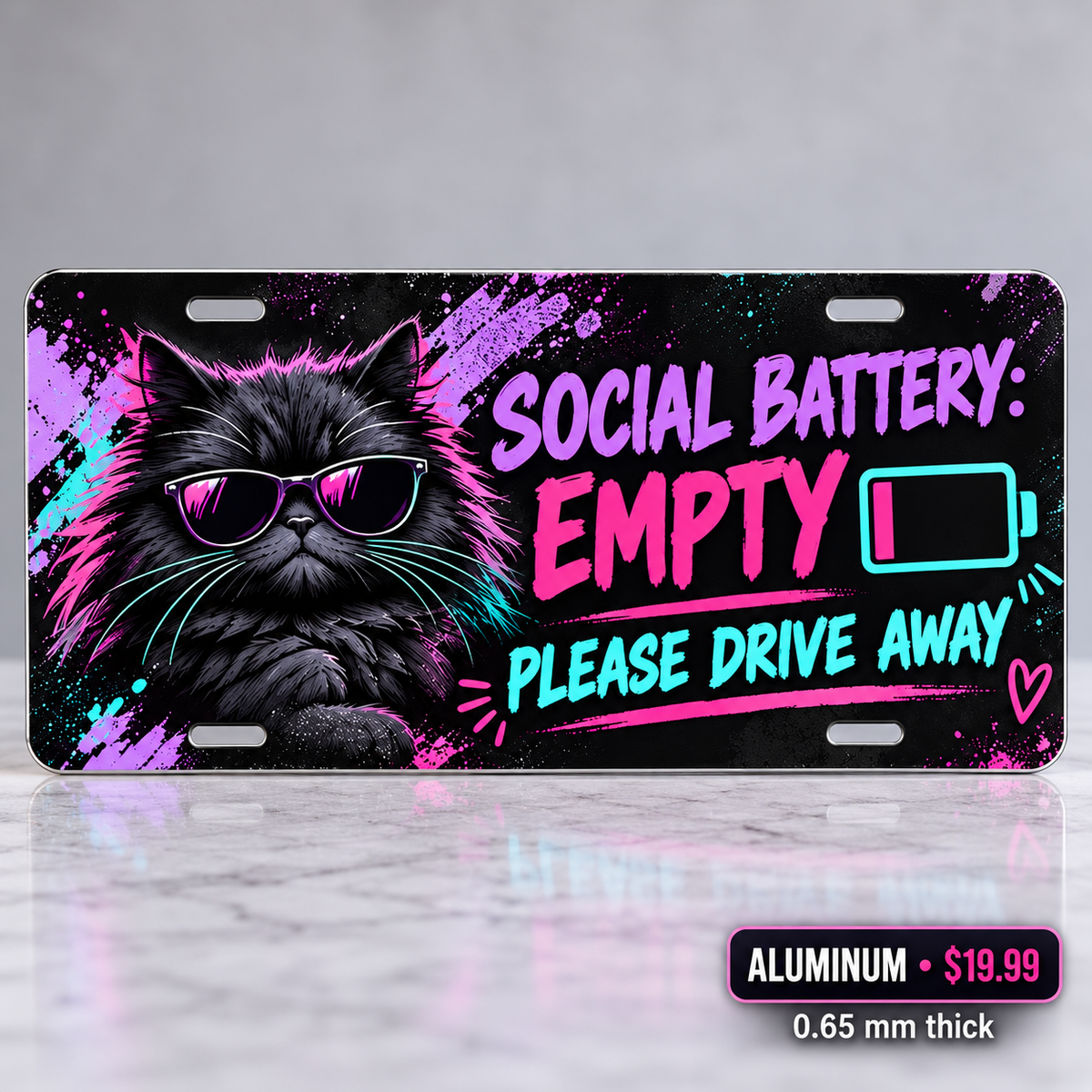 Social Battery Empty funny license plate — 0.65 mm aluminum $19.99