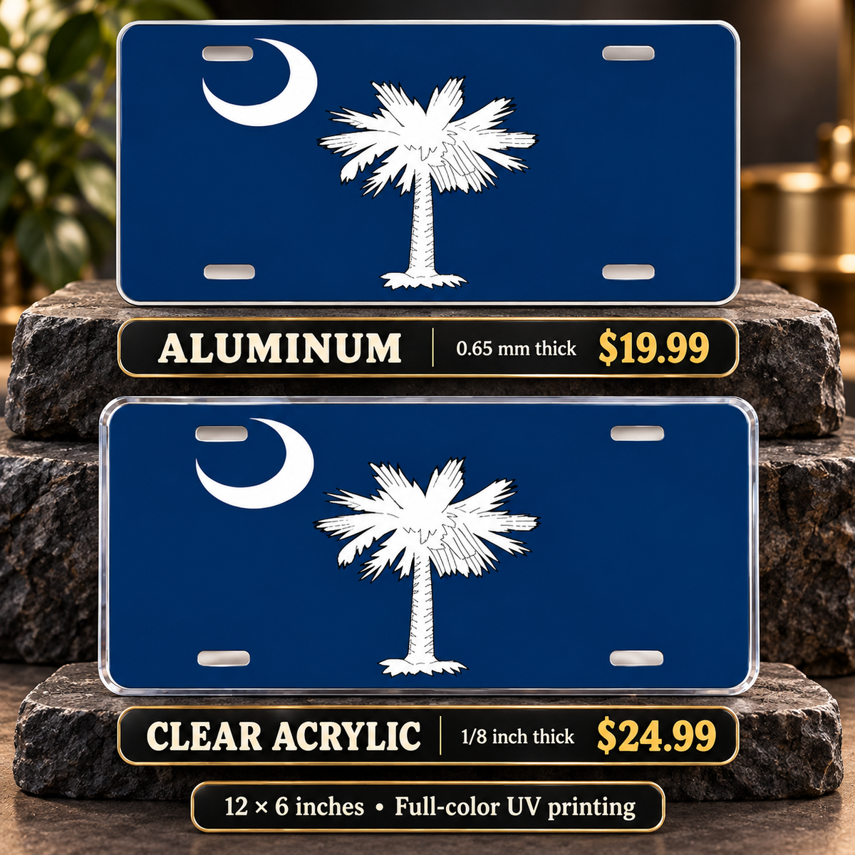 South Carolina State Flag License Plate Car Tag — aluminum $19.99 and ⅛-inch clear acrylic $24.99 material comparison