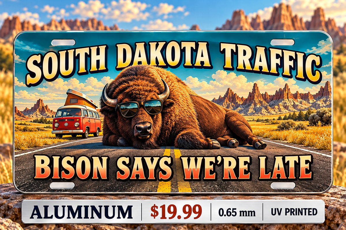 South Dakota Bison Delay funny license plate — 0.65 mm UV printed aluminum