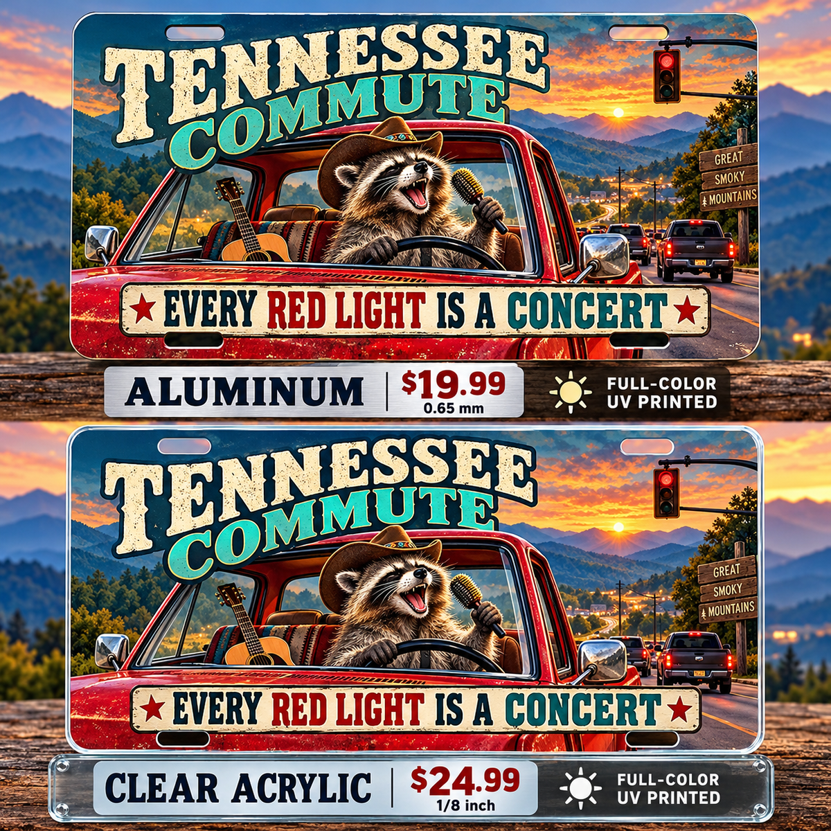 Tennessee Road Concert funny license plate — aluminum $19.99 and clear acrylic $24.99 comparison