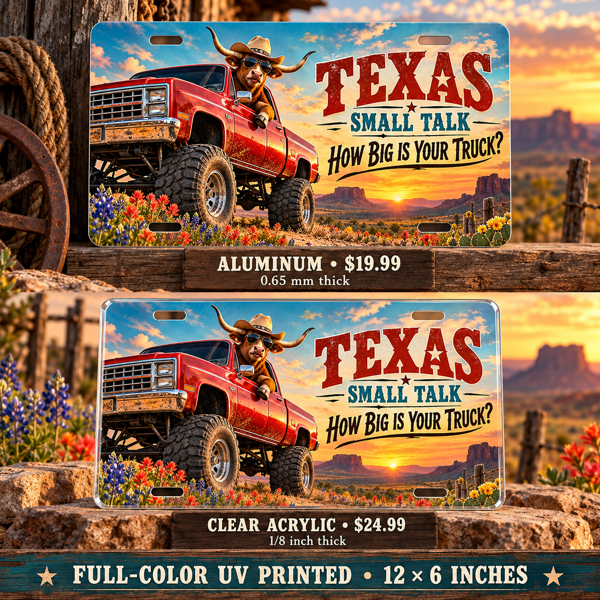 Texas Small Talk funny license plate — aluminum $19.99 and acrylic $24.99 comparison