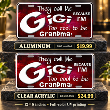 They Call Me Gigi License Plate Car Tag — aluminum $19.99 and ⅛-inch clear acrylic $24.99 material comparison