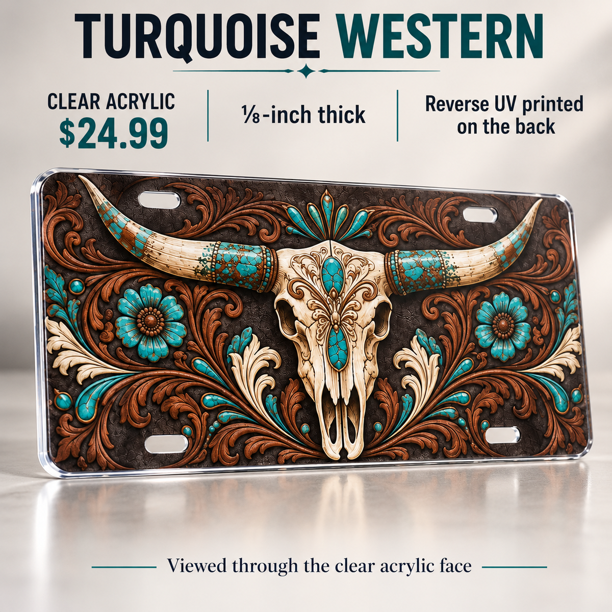Turquoise Western longhorn skull license plate one-eighth-inch acrylic $24.99