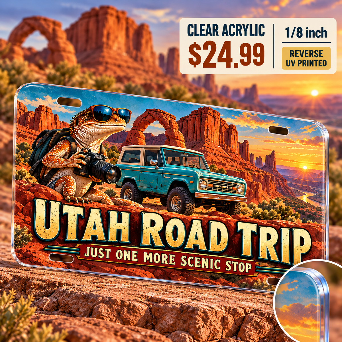 Utah One More Scenic Stop funny license plate — ⅛-inch reverse UV printed acrylic with opaque artwork