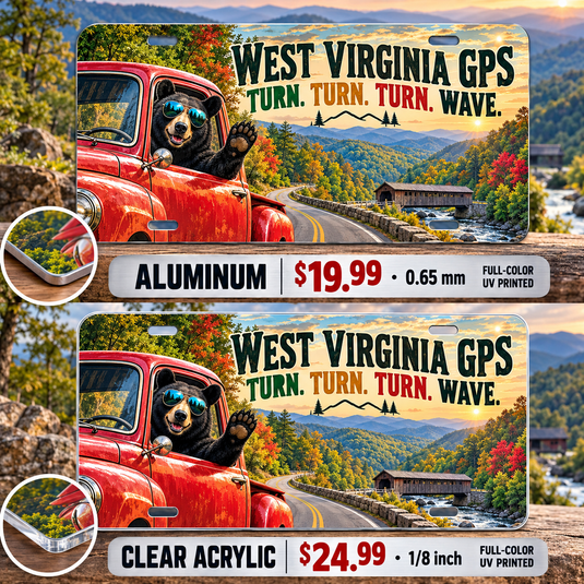 West Virginia Turn and Wave funny license plate — aluminum $19.99 and clear acrylic $24.99 comparison