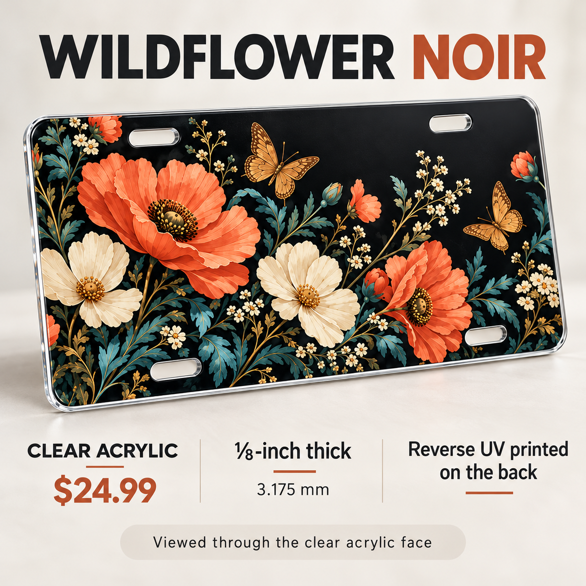 Wildflower Noir botanical butterfly license plate one-eighth-inch acrylic $24.99