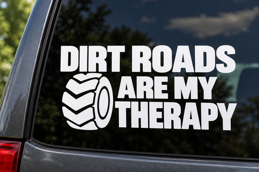 Dirt Roads Are My Therapy Car Window Decal shown on a car window