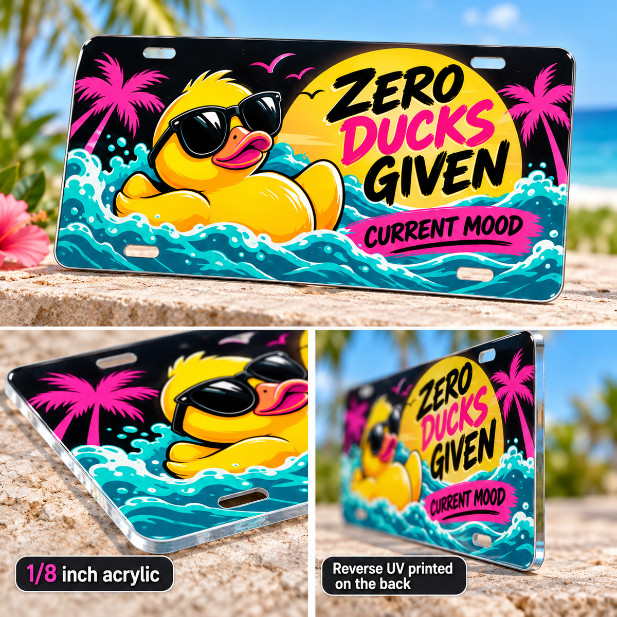 Zero Ducks humorous license plate — acrylic edge and reverse UV printed graphic detail