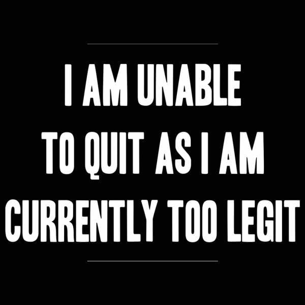 Too Legit To Quit (White Ink) Men's T-Shirt