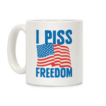 I Piss Freedom Ceramic Coffee Mug by LookHUMAN