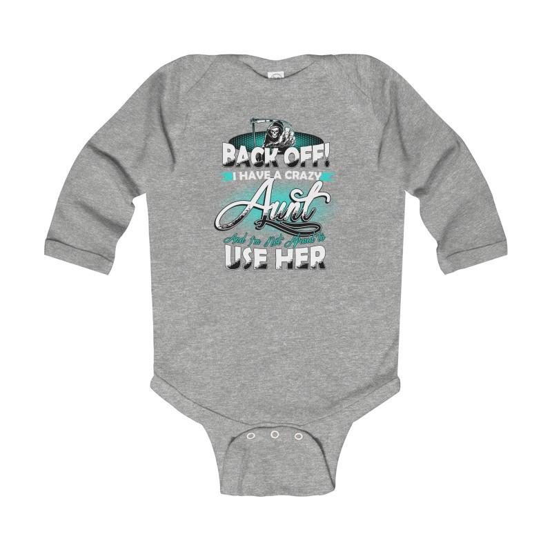 Infant Long Sleeve Bodysuit Back Off Aunt - Let's Print Big
