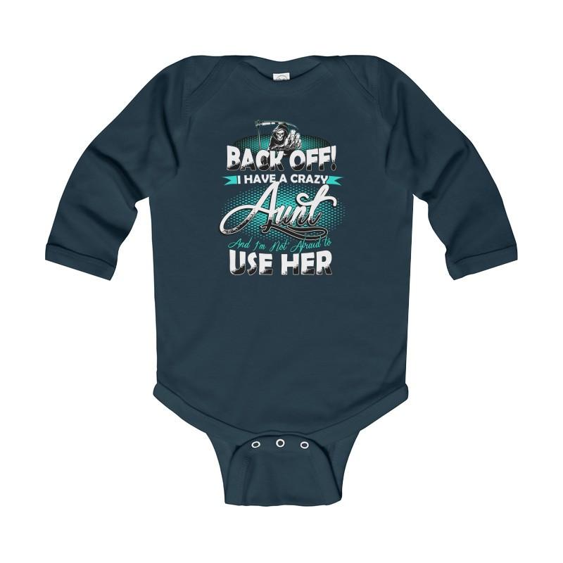 Infant Long Sleeve Bodysuit Back Off Aunt - Let's Print Big