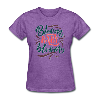 Bloom Baby Bloom Flower Lover Women's T-Shirt - purple heather