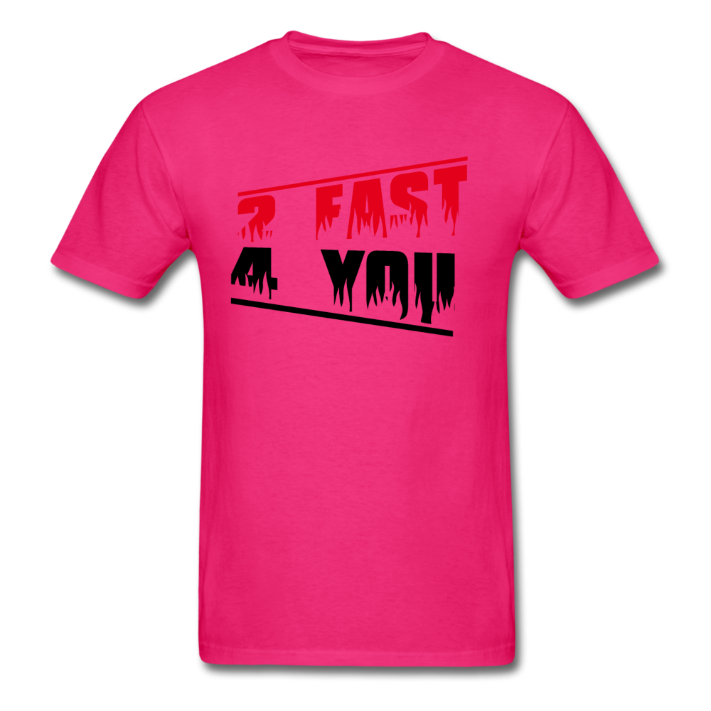 Too Fast For You Men's T-Shirt - fuchsia